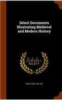 Select Documents Illustrating Medieval and Modern History