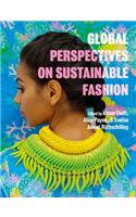 Global Perspectives on Sustainable Fashion