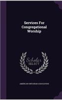 Services For Congregational Worship