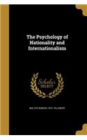 The Psychology of Nationality and Internationalism