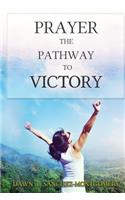 Prayer the Pathway to Victory