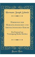 Harmonie Der Morgenländischen Und Abendländischen Kirche