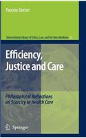 Efficiency, Justice and Care