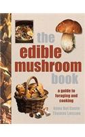 The Edible Mushroom Book
