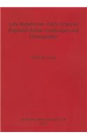 Late Republican-Early Imperial Regional Italian Landscapes and Demography