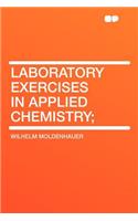 Laboratory Exercises in Applied Chemistry;