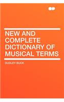 New and Complete Dictionary of Musical Terms