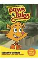 Serving Others: Biblical Wisdom for Kids(Chuck Swindoll's Paws & Tales)