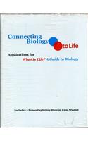 Connecting Biology to Life
