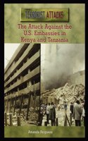 The Attack Against the U.S. Embassies in Kenya and Tanzania
