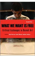 What We Want Is Free