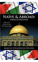 Nave & Abroad: Israel & Palestine: Obvious Questions No One Asks