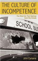 The Culture of Incompetence