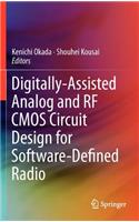 Digitally-Assisted Analog and RF CMOS Circuit Design for Software-Defined Radio: (English)