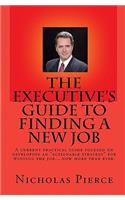 Executive's Guide to Finding a New Job