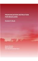 Pronunciation Instruction for Brazilians: Student's Book