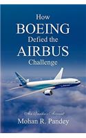 How Boeing Defied the Airbus Challenge
