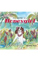 Aloha...My Name Is Honeygirl: (English)