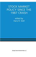 Stock Market Policy Since the 1987 Crash