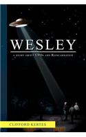 Wesley: A Story about UFOs and Reincarnation