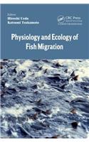 Physiology and Ecology of Fish Migration