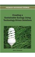 Creating a Sustainable Ecology Using Technology-Driven Solutions