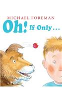 Oh! If Only...: (Andersen Press Picture Books (Hardcover))