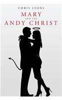 Mary and the Andy Christ
