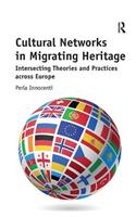 Cultural Networks in Migrating Heritage