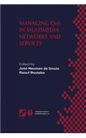 Managing QoS in Multimedia Networks and Services