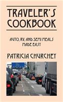 Traveler's Cookbook: Auto, RV, and Semi Meals Made Easy(English)