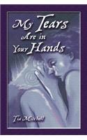My Tears Are in Your Hands