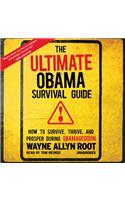 Ultimate Obama Survival Guide