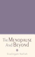 The Menopause and Beyond