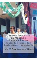 Calidad Educativa En Mexico y America Latina