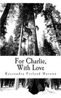 For Charlie, With Love