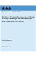 Significance of Headwater Streams and Perennial Springs in Ecological Monitoring in Shenandoah National Park: (English)