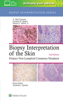 Biopsy Interpretation of the Skin: Primary Non-Lymphoid Cutaneous Neoplasia(Biopsy Interpretation Series)