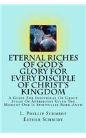 Eternal Riches of God's Glory for Every Disciple of Christ's Kingdom