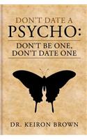 Don't Date a Psycho