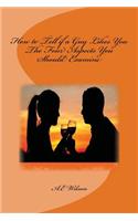 How to Tell if a Guy Likes You: The Four Aspects You Should Examine(English)