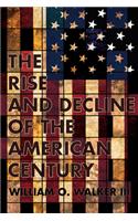 Rise and Decline of the American Century