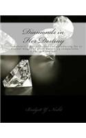 Diamonds in Her Destiny