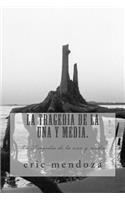 Tragedia de la una y media.