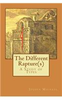 The Different Rapture(s): A Study of Types(1 A Study of Types)