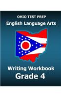 Ohio Test Prep English Language Arts Writing Workbook Grade 4