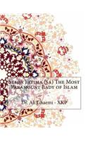 Syeda Fatima (sa) The Most Paramount Lady of Islam