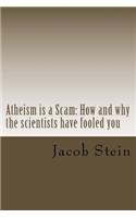 Atheism is a Scam