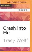 Crash Into Me