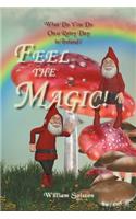 Feel the Magic!